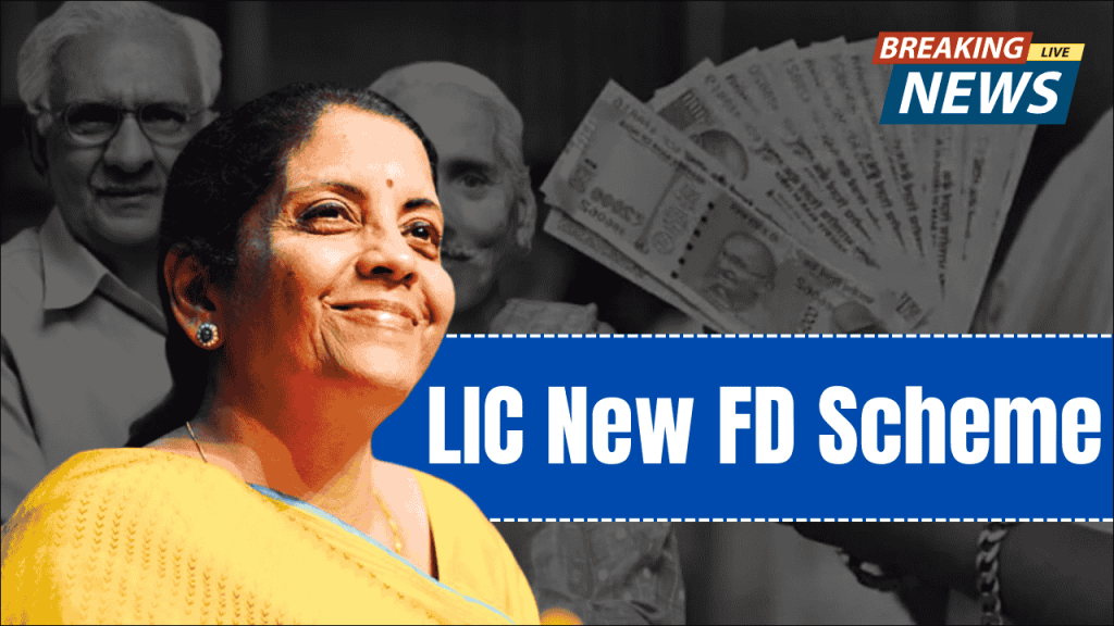 LIC New FD Scheme